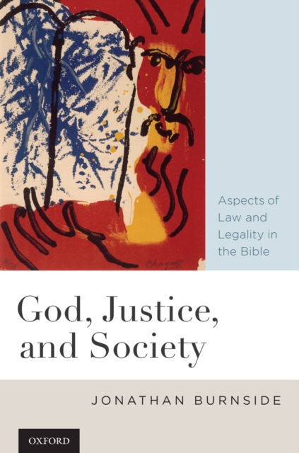 God, Justice, and Society : Aspects of Law and Legality in the Bible, PDF eBook