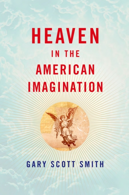 Heaven in the American Imagination, PDF eBook
