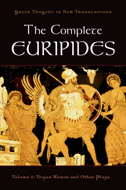 The Complete Euripides : Volume I: Trojan Women and Other Plays, EPUB eBook