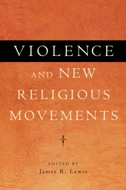 Violence and New Religious Movements, EPUB eBook