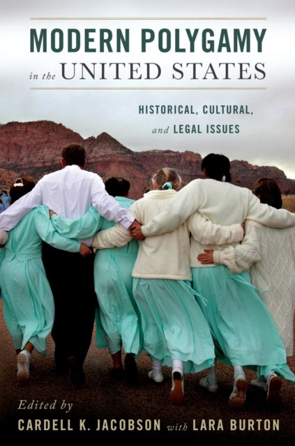 Modern Polygamy in the United States : Historical, Cultural, and Legal Issues, EPUB eBook