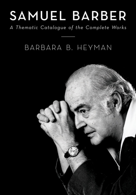 Samuel Barber : A Thematic Catalogue of the Complete Works, PDF eBook
