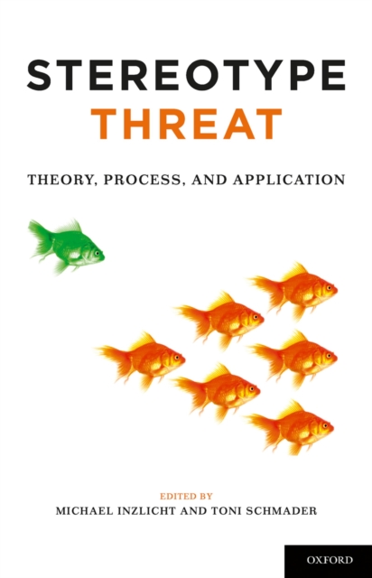 Stereotype Threat : Theory, Process, and Application, PDF eBook