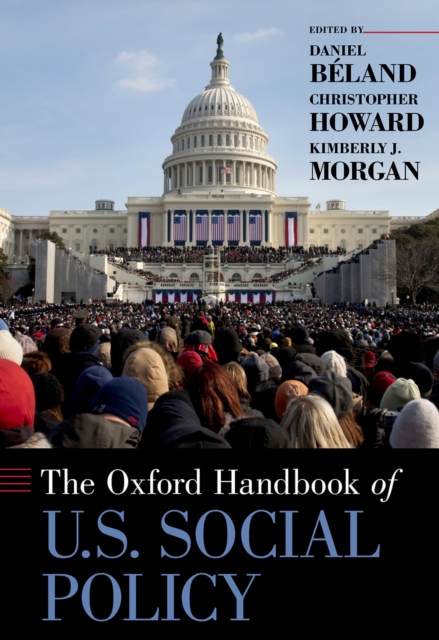 The Oxford Handbook of U.S. Social Policy, PDF eBook