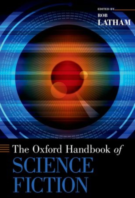 The Oxford Handbook of Science Fiction, Hardback Book