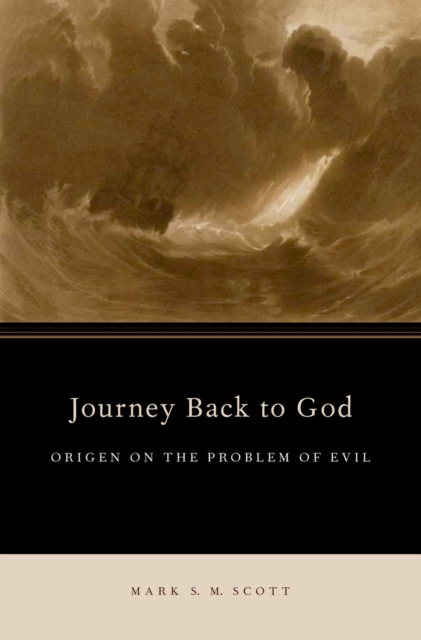 Journey Back to God : Origen on the Problem of Evil, PDF eBook