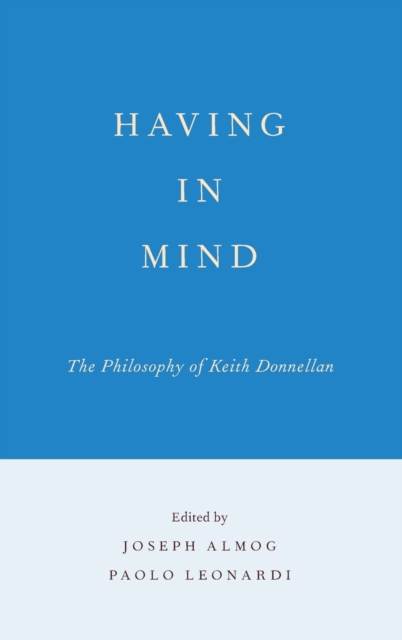 Having in Mind : The Philosophy of Keith Donnellan, Hardback Book