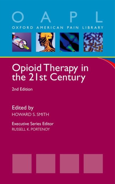 Opioid Therapy in the 21st Century, Paperback / softback Book