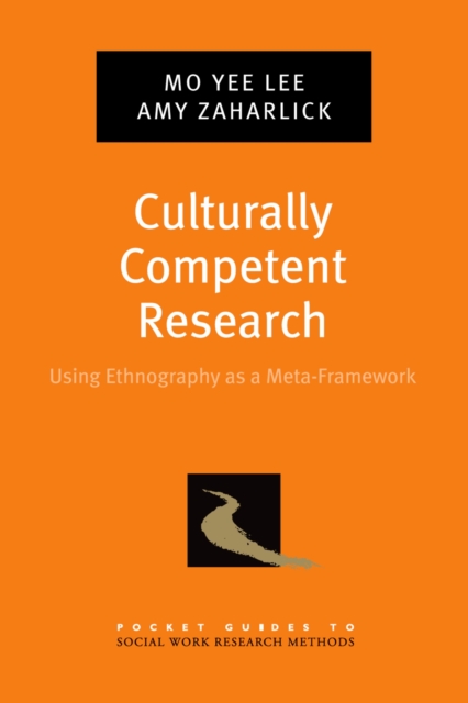 Culturally Competent Research : Using Ethnography as a Meta-Framework, PDF eBook