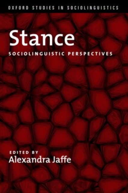 Stance : Sociolinguistic Perspectives, Paperback / softback Book