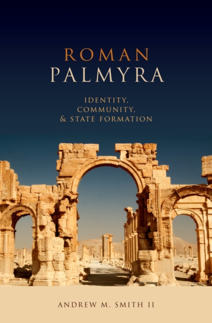 Roman Palmyra : Identity, Community, and State Formation, PDF eBook