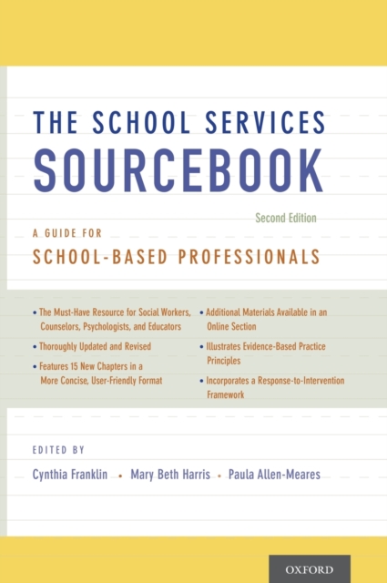 The School Services Sourcebook, Second Edition : A Guide for School-Based Professionals, Hardback Book