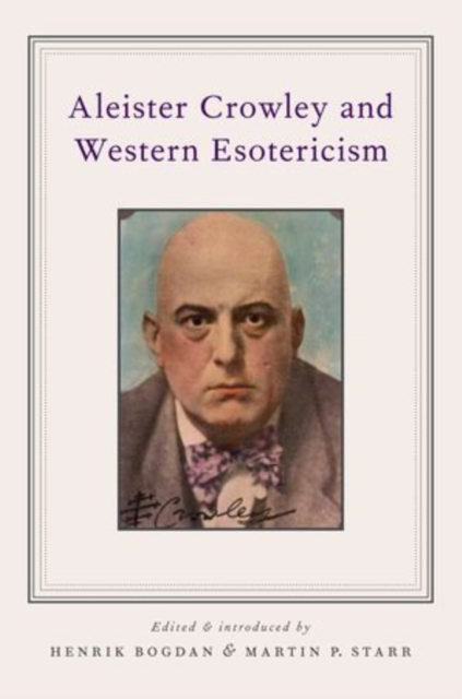 Aleister Crowley and Western Esotericism, Paperback / softback Book