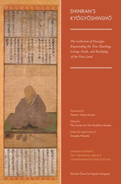Shinran's Kyogyoshinsho : The Collection of Passages Expounding the True Teaching, Living, Faith, and Realizing of the Pure Land, Hardback Book