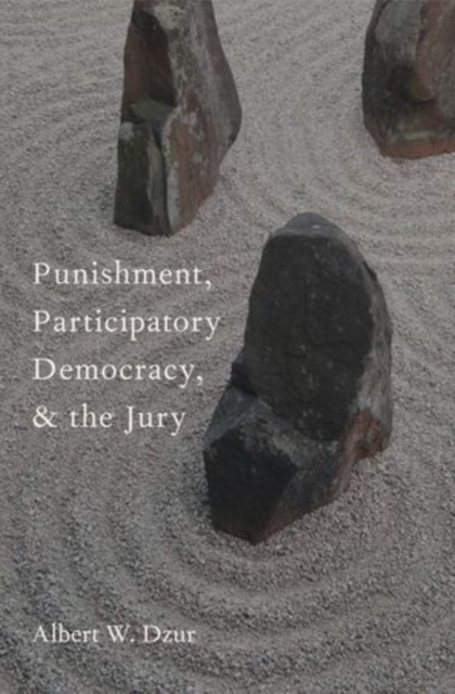 Punishment, Participatory Democracy, and the Jury, Hardback Book