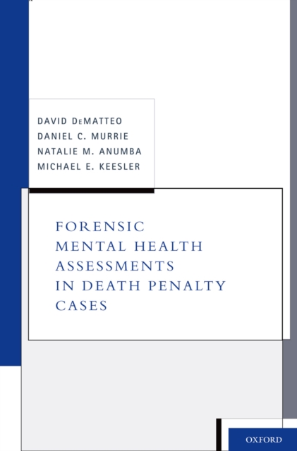 Forensic Mental Health Assessments in Death Penalty Cases, PDF eBook