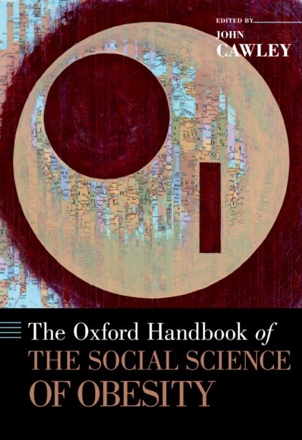 The Oxford Handbook of the Social Science of Obesity, PDF eBook