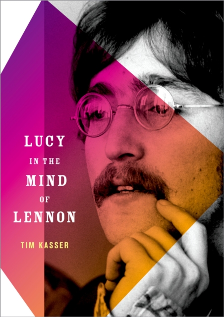 Lucy in the Mind of Lennon, PDF eBook