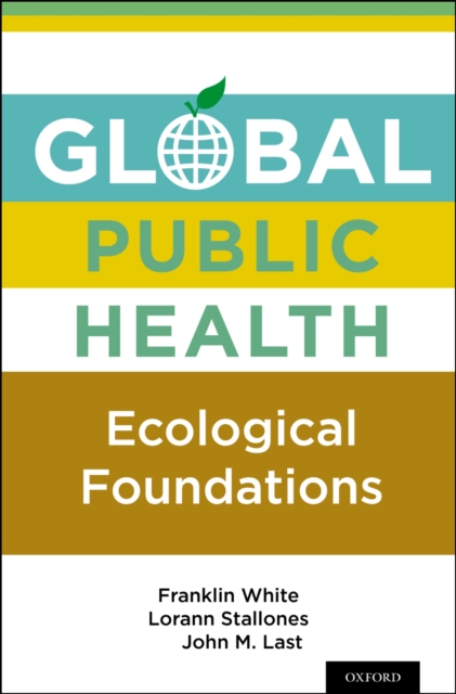 Global Public Health : Ecological Foundations, PDF eBook