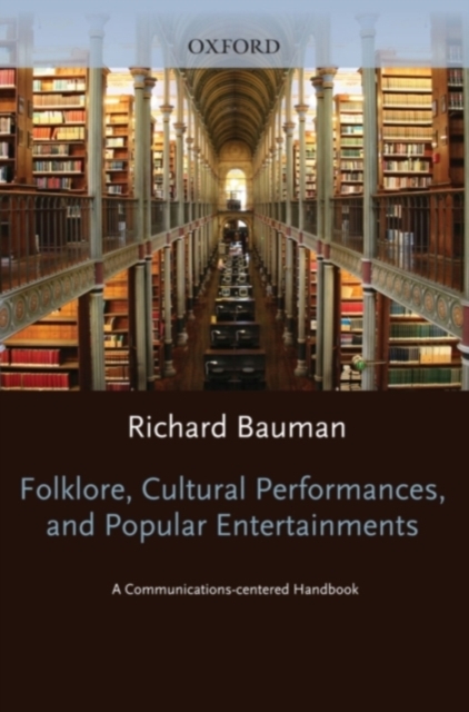 Folklore, Cultural Performances, and Popular Entertainments : A Communications-centered Handbook, EPUB eBook