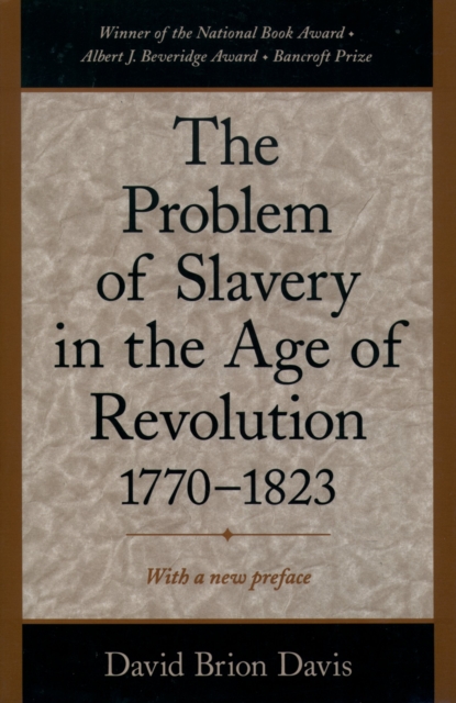 The Problem of Slavery in the Age of Revolution, 1770-1823, EPUB eBook
