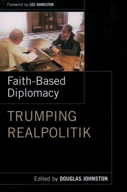 Faith- Based Diplomacy Trumping Realpolitik, EPUB eBook