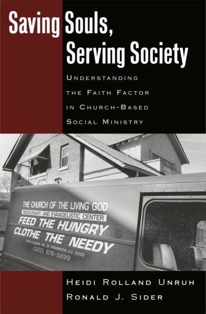 Saving Souls, Serving Society : Understanding the Faith Factor in Church-Based Social Ministry, EPUB eBook