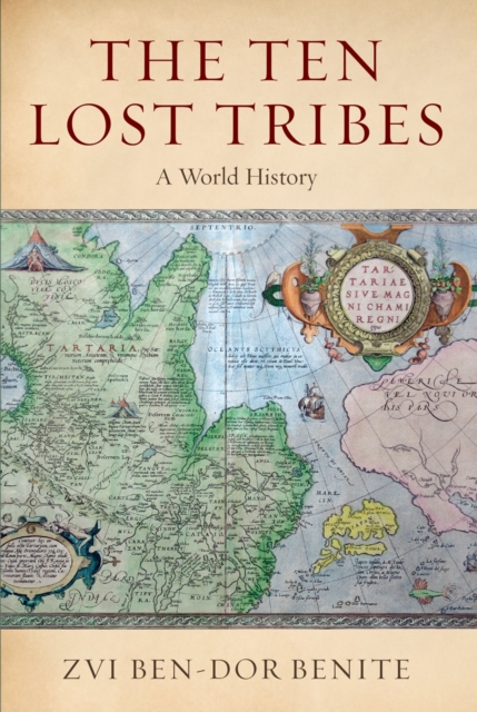 The Ten Lost Tribes : A World History, EPUB eBook