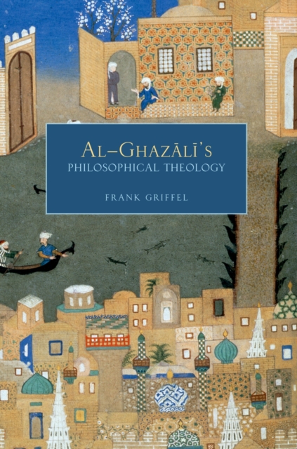 Al-Ghazali's Philosophical Theology, EPUB eBook