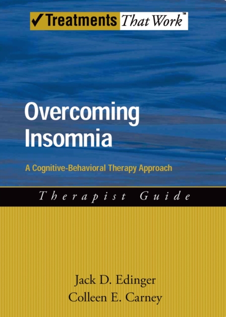 Overcoming Insomnia : A Cognitive-Behavioral Therapy Approach Therapist Guide, EPUB eBook