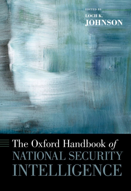 The Oxford Handbook of National Security Intelligence, EPUB eBook