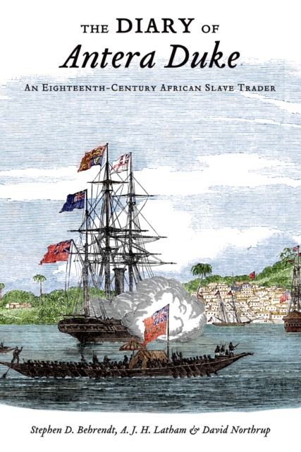 The Diary of Antera Duke, an Eighteenth-Century African Slave Trader, EPUB eBook