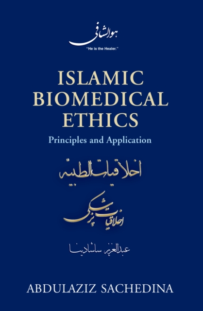 Islamic Biomedical Ethics : Principles and Application, EPUB eBook