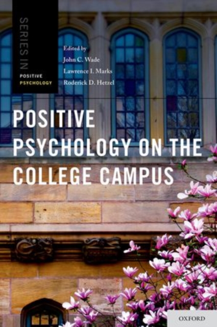 Positive Psychology on the College Campus, Hardback Book