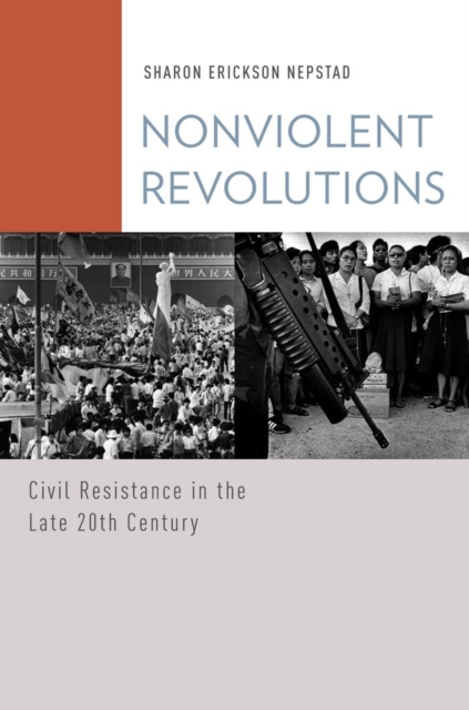 Nonviolent Revolutions : Civil Resistance in the Late 20th Century, EPUB eBook