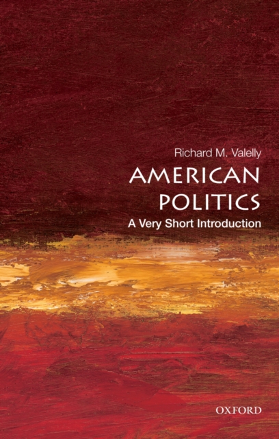 American Politics: A Very Short Introduction, EPUB eBook