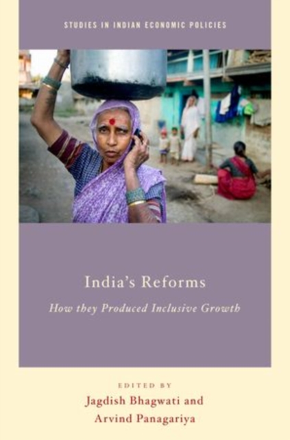 India's Reforms : How they Produced Inclusive Growth, Hardback Book