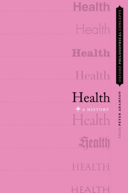Health : A History, Hardback Book