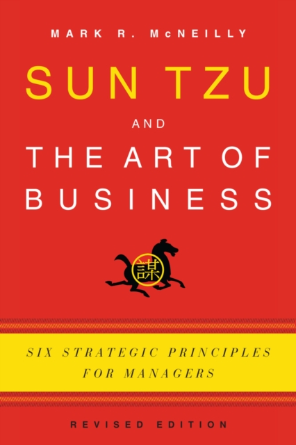 Sun Tzu and the Art of Business : Six Strategic Principles for Managers, EPUB eBook
