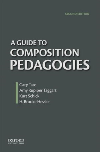 A Guide to Composition Pedagogies, Paperback / softback Book
