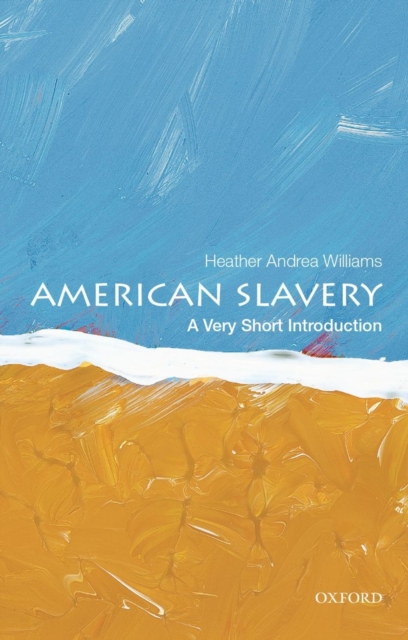 American Slavery: A Very Short Introduction, Paperback / softback Book