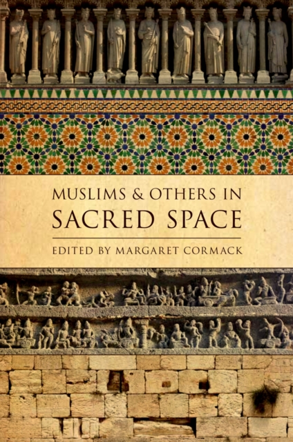 Muslims and Others in Sacred Space, PDF eBook
