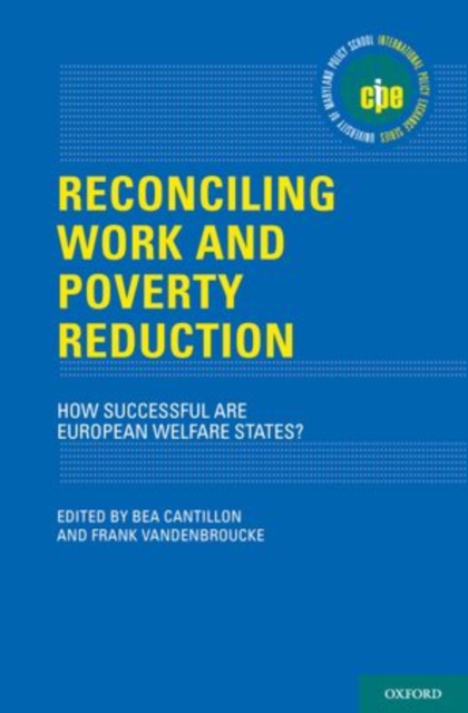 Reconciling Work and Poverty Reduction : How Successful Are European Welfare States?, Hardback Book