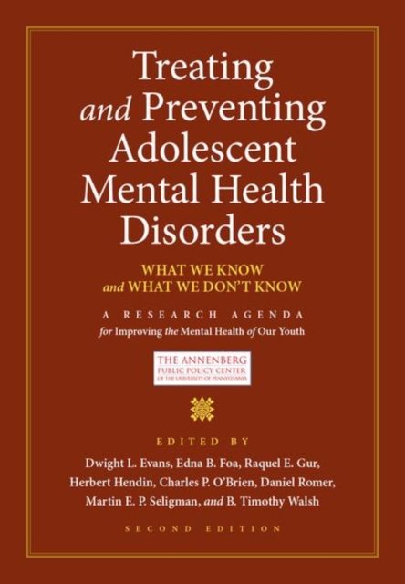 Treating and Preventing Adolescent Mental Health Disorders : What We Know and What We Don't Know, Hardback Book