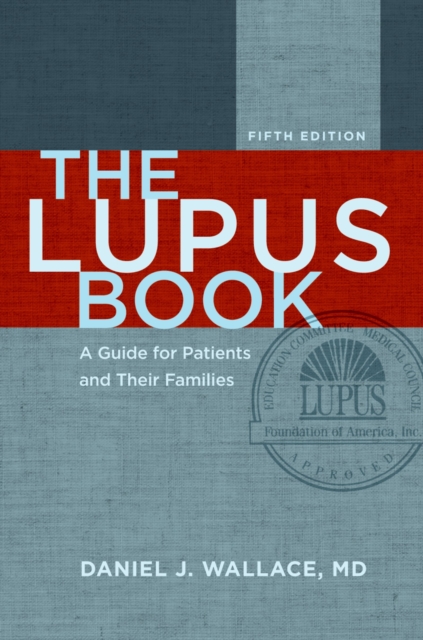 The Lupus Book : A Guide for Patients and Their Families, PDF eBook