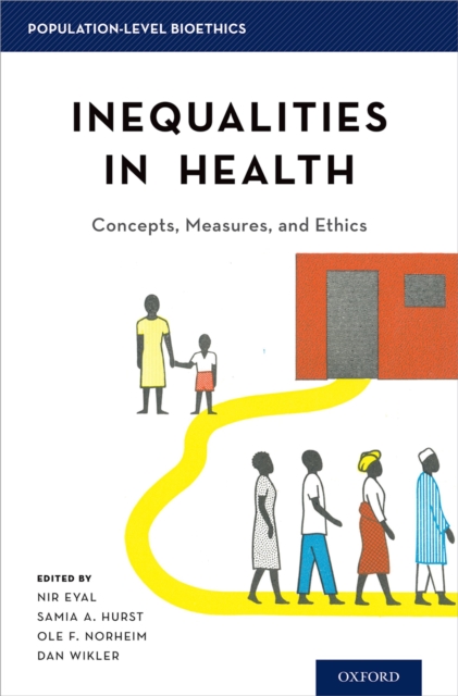 Inequalities in Health : Concepts, Measures, and Ethics, PDF eBook