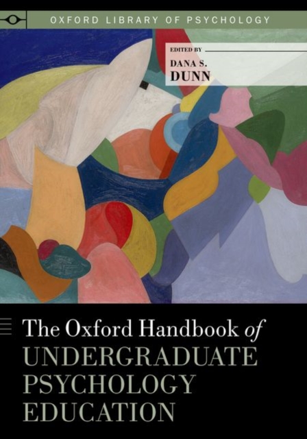 The Oxford Handbook of Undergraduate Psychology Education, Hardback Book