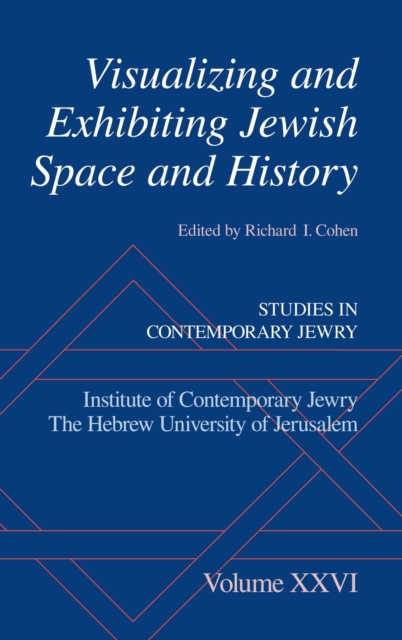 Visualizing and Exhibiting Jewish Space and History, Hardback Book