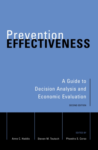 Prevention Effectiveness : A Guide to Decision Analysis and Economic Evaluation, PDF eBook