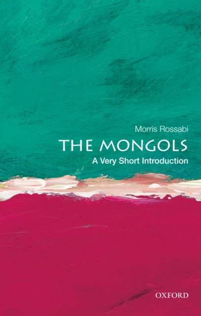 The Mongols: A Very Short Introduction, EPUB eBook